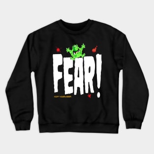 FEAR Crewneck Sweatshirt